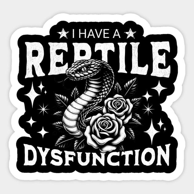 I Have a Reptile Dysfunction – Funny Snake & Roses Gothic Tattoo Sticker by ArtistTee ⭐⭐⭐⭐⭐